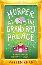 Vaseem Khan - Murder at the Grand Raj Palace