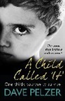 Dave Pelzer, Pelzer Dave - A Child Called It