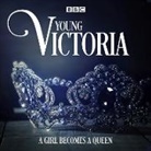 Juliet Ace, Selina Cadell, Full Cast, Christopher Cazenove, Full Cast, Adrian Lukis... - Young Victoria (Hörbuch)