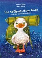 Andrea Böhm, Lee D. Böhm - Die tollpatschige Ente und der Sternenhimmel