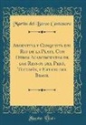 Martín del Barco Centenera - Argentina y Conquista del Rio de la Plata, Con Otros Acaecimientos de los Reynos del Perú, Tucumán, y Estado del Brasil (Classic Reprint)