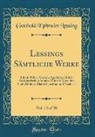 Gotthold Ephraim Lessing - Lessings Sämtliche Werke, Vol. 13 of 20
