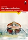 Petra Endres - Nach Worten fischen