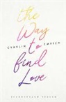 Carolin Emrich - The way to find love