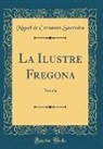 Miguel De Cervantes Saavedra - La Ilustre Fregona