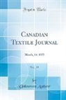 Unknown Author - Canadian Textile Journal, Vol. 39