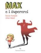 Rocio Bonilla, Oriol Malet - Max e i supereroi