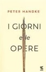 Peter Handke - I giorni e le opere