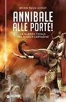 Brian Todd Carey - Annibale alle porte! La guerra totale tra Roma e Cartagine