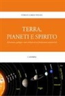 Forese C. Wezel - Terra, pianeti e spirito. Il fenomeno geologico come simbolo di un fondamento immateriale