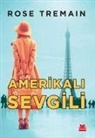 Rose Tremain - Amerikali Sevgili
