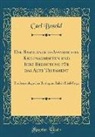 Carl Bezold - Die Babylonisch-Assyrischen Keilinschriften und Ihre Bedeutung für das Alte Testament