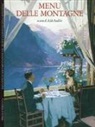 A. Audisio - Menu delle montagne. Ediz. italiana e inglese