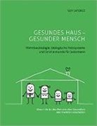 Guy Laforge - GESUNDES HAUS - GESUNDER MENSCH