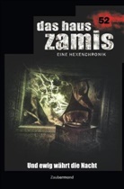 Loga Dee, Logan Dee, Michael M. Thurner, Michael Marcus Thurner - Das Haus Zamis 52 - Und ewig währt die Nacht