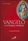 Vangelo. Atti degli Apostoli