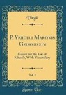 Virgil Virgil - P. Vergili Maronis Georgicon, Vol. 4