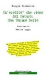 Sergio Paronetto - Un'redità che viene dal futuro: don Tonino Bello