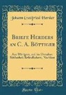 Johann Gottfried Herder - Briefe Herders an C. A. Böttiger