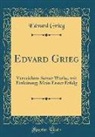 Edvard Grieg - Edvard Grieg