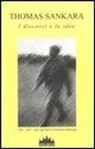 Thomas Sankara, M. Correggia, C. De Bernardis - I discorsi e le idee