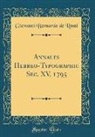 Giovanni Bernardo De Rossi - Annales Hebreo-Typographic Sec. XV, 1795 (Classic Reprint)
