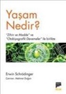 Erwin Schrödinger - Yasam Nedir