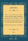 Tertullian Tertullian - Tertullianus Prædicans Et Supra Quam Libet Materiam Omnibus Anni Dominicis, Et Festis Non Ordinariis Solum, Sed Etiam Extraordinariis, Vol. 6