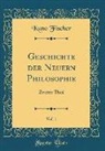 Kuno Fischer - Geschichte der Neuern Philosophie, Vol. 1