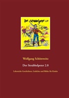 Wolfgang Schönweitz - Der Strubbelpeter 2.0