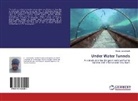 Hosein Javanmardi - Under Water Tunnels