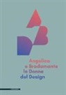 R. Riccini - Angelica e Bradamante le donne del design