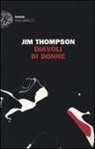 Jim Thompson - Diavoli di donne