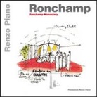 Renzo Piano, L. Piano - Ronchamp. Ronchamp monastery. Ediz. italiana e inglese