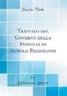 Unknown Author - Trattato del Governo della Famiglia di Agnolo Pandolfini (Classic Reprint)