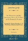 Jonathan Swift - The Works of the Rev. Johnathan Swift, D. D. Dean of St. Patrick's, Dublin, Vol. 9 of 24