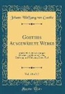 Johann Wolfgang von Goethe - Goethes Ausgewählte Werke, Vol. 10 of 12