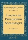 Giovanni Maria Cornoldi - Leçons de Philosophie Scolastique (Classic Reprint)