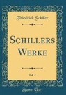 Friedrich Schiller - Schillers Werke, Vol. 7 (Classic Reprint)