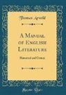 Thomas Arnold - A Manual of English Literature