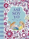 Nellie Ryan - Así soy yo : mis pensamientos, ideas, gustos, opiniones--
