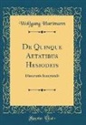 Wolfgang Hartmann - De Quinque Aetatibus Hesiodeis