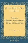 Giovanni Bernardo De Rossi - Annales Hebraeo-Typographici Ab An. 1501 Ad 1540 (Classic Reprint)