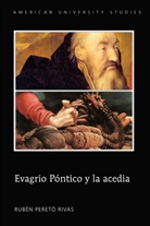 Rubén Peretó Rivas - Evagrio Póntico y la acedia