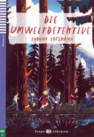 Iris Faigle, Gudrun Gotzmann, Luca Tagliafico - Die Umweltdetektive