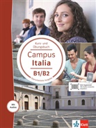 Campus Italia: Campus Italia Kurs- und Übungsbuch B1/B2 mit Audios für Smartphone/Tablet