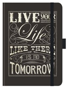 Korsch Verlag, Korsc Verlag - Premium Notes Big "Live your life like there is no tomorrow"