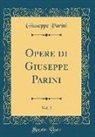 Giuseppe Parini - Opere di Giuseppe Parini, Vol. 2 (Classic Reprint)