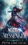 Pippa DaCosta - Shoot the Messenger