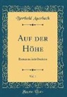 Berthold Auerbach - Auf der Höhe, Vol. 1